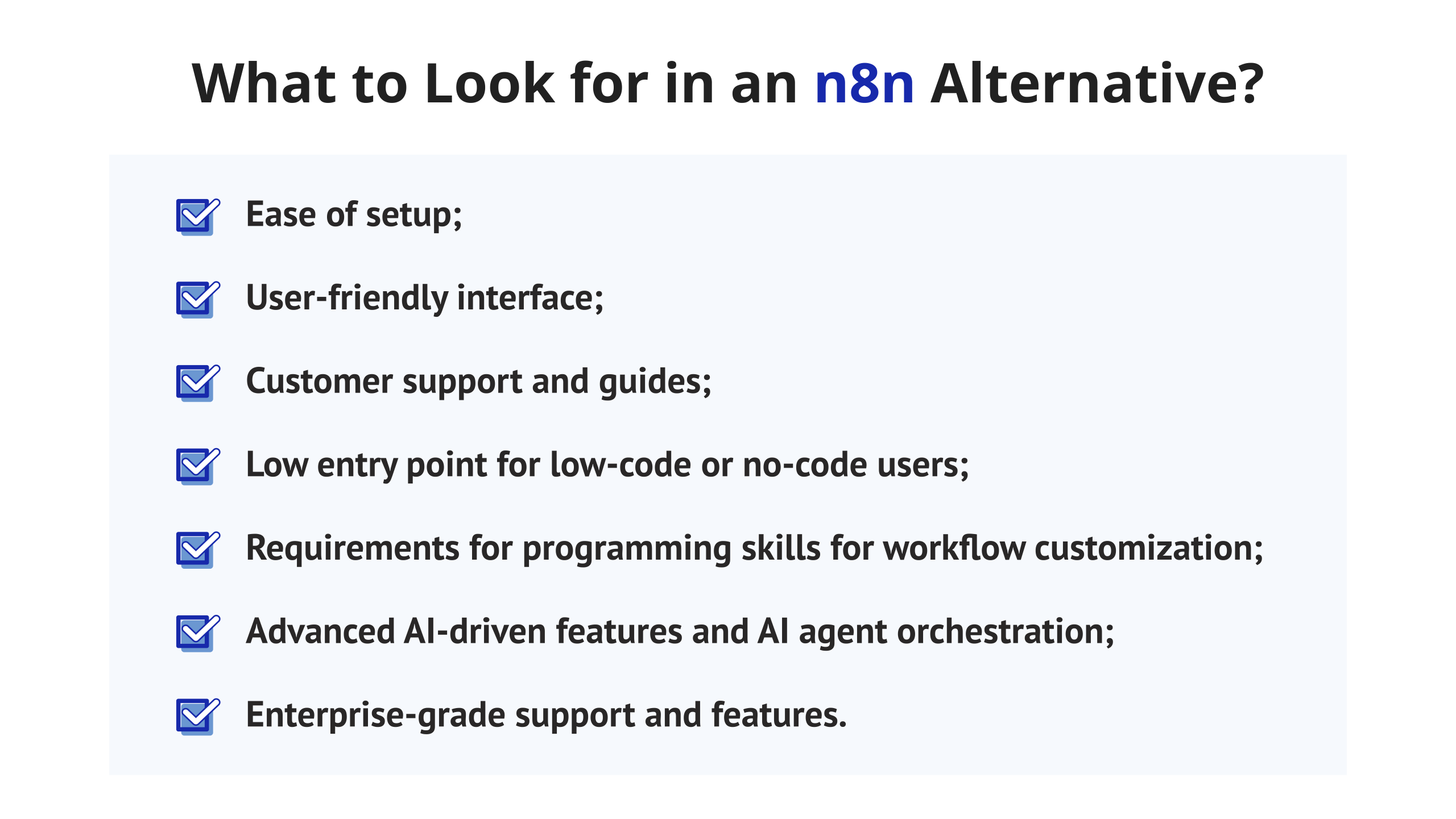 Checklist of key selection criteria for choosing the best n8n alternatives, including ease of setup, AI orchestration, and low-code usability.