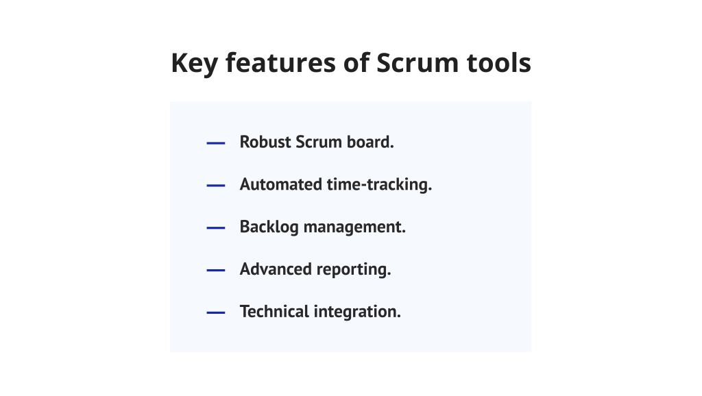 An infographic titled "Key features of Scrum tools" listing five essential capabilities: Robust Scrum board, Automated time-tracking, Backlog management, Advanced reporting, and Technical integration.